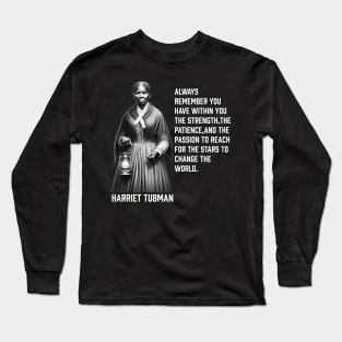 Harriet Tubman - change the world Long Sleeve T-Shirt